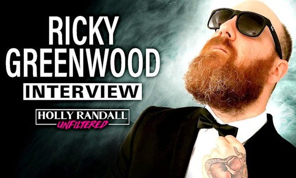 Ricky Greenwood on Holly Randall Unfiltered